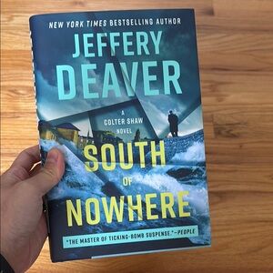 South of Nowhere by Jeffery Deaver Hardcover